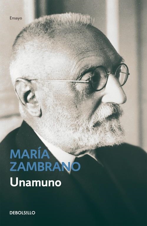 UNAMUNO (DEBOLSILLO) | 9788497930949 | María Zambrano | Librería Castillón - Comprar libros online Aragón, Barbastro