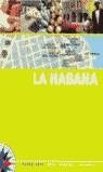 HABANA, LA (PLANO-GUIA) | 9788466612999 | EQUIPO GALLIMARD JEUNESSEALLIM/MÉNDEZ GÓMEZ, MARÍA LUISA | Librería Castillón - Comprar libros online Aragón, Barbastro