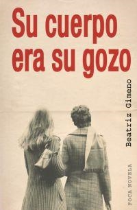 SU CUERPO ERA SU GOZO | 9788495440648 | GIMENO REINOSO, BEATRIZ | Librería Castillón - Comprar libros online Aragón, Barbastro