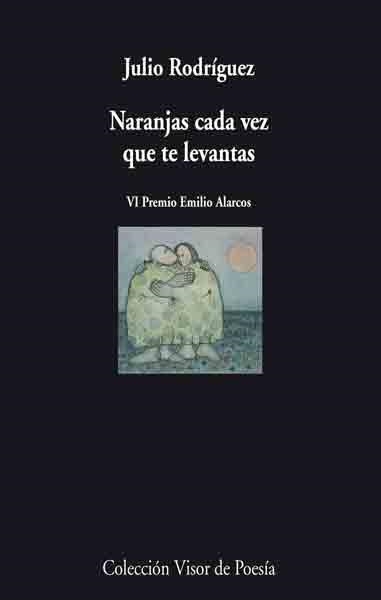 NARANJAS CADA VEZ QUE TE LEVANTAS | 9788475226873 | RODRIGUEZ, JULIO | Librería Castillón - Comprar libros online Aragón, Barbastro