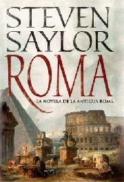 ROMA : LA NOVELA DE LA ANTIGUA ROMA | 9788497347044 | SAYLOR, STEVEN | Librería Castillón - Comprar libros online Aragón, Barbastro