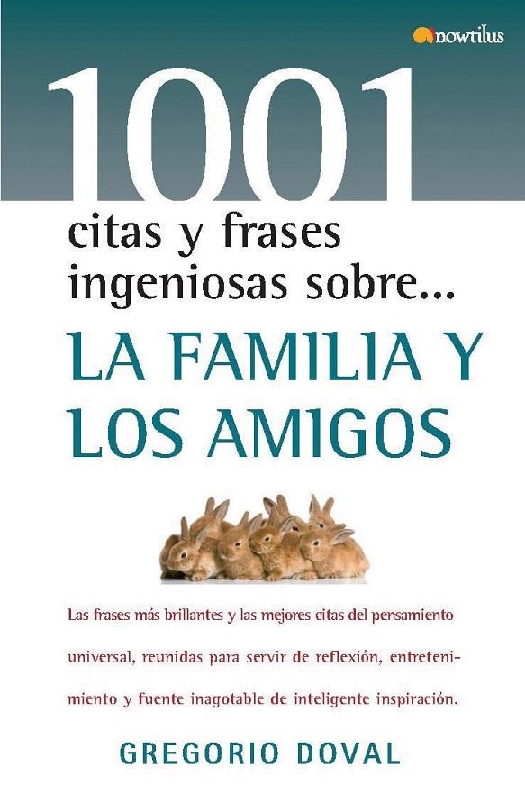 1001 CITAS Y FRASES INGENIOSAS SOBRE FAMILIA Y AMIGOS | 9788497634403 | DOVAL, GREGORIO | Librería Castillón - Comprar libros online Aragón, Barbastro