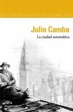 CIUDAD AUTOMATICA, LA | 9788496434080 | CAMBA, JULIO | Librería Castillón - Comprar libros online Aragón, Barbastro