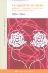 VALENTIA DE AMAR, LA | 9788493617516 | GILLIGAN, STEPHEN | Librería Castillón - Comprar libros online Aragón, Barbastro