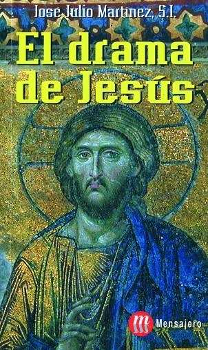 DRAMA DE JESUS, EL | 9788427117518 | MARTINEZ, JOSE JULIO | Librería Castillón - Comprar libros online Aragón, Barbastro