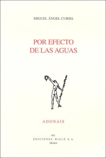 POR EFECTO DE LAS AGUAS | 9788432136627 | CURIEL NUÑEZ, MIGUEL ANGELÇ | Librería Castillón - Comprar libros online Aragón, Barbastro