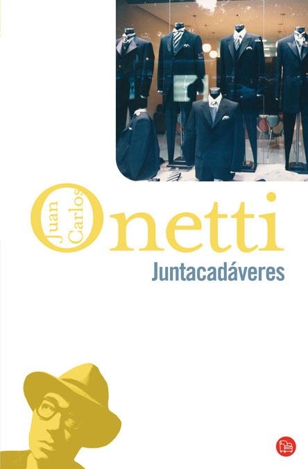 JUNTACADAVERES - PDL | 9788466310048 | ONETTI, JUAN CARLOS | Librería Castillón - Comprar libros online Aragón, Barbastro