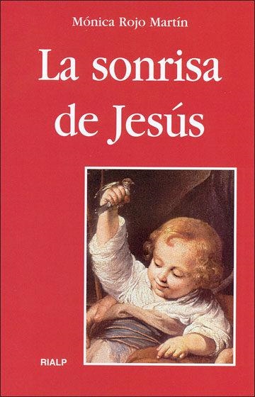 SONRISA DE JESUS, LA | 9788432136610 | ROJO MARTIN, MONICA | Librería Castillón - Comprar libros online Aragón, Barbastro