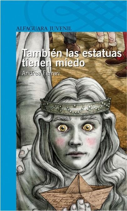 TAMBIEN LAS ESTATUAS TIENEN MIEDO - AI | 9788420472850 | FERRARI, ANDREA | Librería Castillón - Comprar libros online Aragón, Barbastro