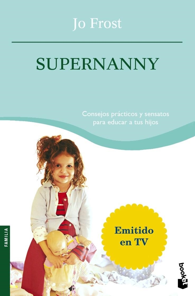 SUPERNANNY - BOOKET | 9788408076766 | FROST, JO | Librería Castillón - Comprar libros online Aragón, Barbastro