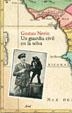 UN GUARDIA CIVIL EN LA SELVA | 9788434453555 | NERIN, GUSTAU | Librería Castillón - Comprar libros online Aragón, Barbastro