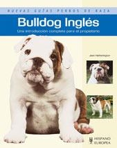 BULLDOG INGLES - NUEVAS GUIAS PERROS DE RAZA | 9788425517723 | HETHERINGTON, JEAN | Librería Castillón - Comprar libros online Aragón, Barbastro