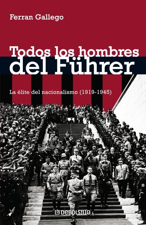 TODOS LOS HOMBRES DEL FUHRER | 9788483465738 | Ferran Gallego | Librería Castillón - Comprar libros online Aragón, Barbastro