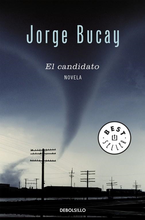 CANDIDATO, EL | 9788483465554 | Jorge Bucay | Librería Castillón - Comprar libros online Aragón, Barbastro