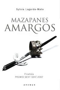 MAZAPANES AMARGOS | 9788498670561 | LAGARDA-MATA, SYLVIA | Librería Castillón - Comprar libros online Aragón, Barbastro