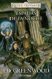 ESPADAS DE LA NOCHE - REN.OLVIDADOS CABALLEROS MYTH DRANNOR | 9788448036447 | GREENWOOD, ED | Librería Castillón - Comprar libros online Aragón, Barbastro