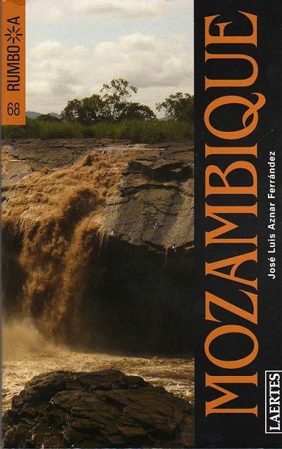 MOZAMBIQUE - RUMBO A | 9788475846101 | AZNAR FERRANDEZ, JOSE LUIS | Librería Castillón - Comprar libros online Aragón, Barbastro