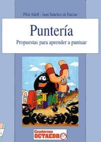 PUNTERIA | 9788480630405 | ADELL, PILAR ; SANCHEZ DE ENCISO, JUAN | Librería Castillón - Comprar libros online Aragón, Barbastro