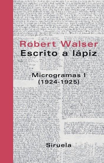 ESCRITO A LAPIZ : MICROGRAMAS 1 | 9788478448777 | WALSER, ROBERT | Librería Castillón - Comprar libros online Aragón, Barbastro