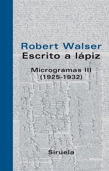 ESCRITO A LAPIZ : MICROGRAMAS III (1925-1932) | 9788498411126 | WALSER, ROBERT | Librería Castillón - Comprar libros online Aragón, Barbastro