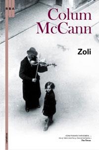 ZOLI | 9788498671094 | MCCANN, COLUM | Librería Castillón - Comprar libros online Aragón, Barbastro