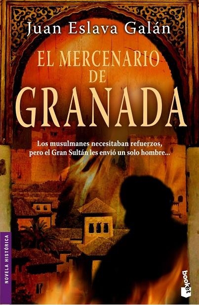 MERCENARIO DE GRANADA, EL - BOOKET | 9788408077961 | ESLAVA GALAN, JUAN | Librería Castillón - Comprar libros online Aragón, Barbastro