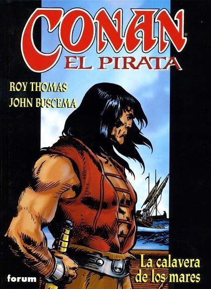 CONAN EL PIRATA Nº 1. LA CALAVERA DE LOS MARES | 9788467409741 | THOMAS, ROY; BUSCEMA, JOHN | Librería Castillón - Comprar libros online Aragón, Barbastro