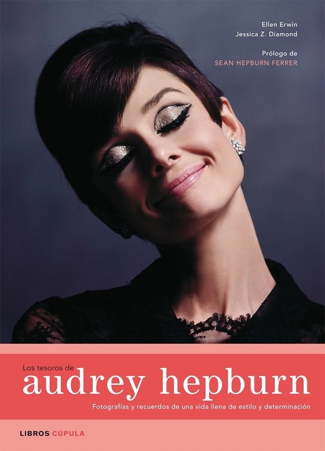 TESOROS DE AUDREY HEPBURN, LOS | 9788448047740 | ERWIN, ELLEN; DIAMOND, JESSICA | Librería Castillón - Comprar libros online Aragón, Barbastro