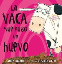 VACA QUE PUSO UN HUEVO, LA | 9788479015619 | Andy Cutbill | Librería Castillón - Comprar libros online Aragón, Barbastro