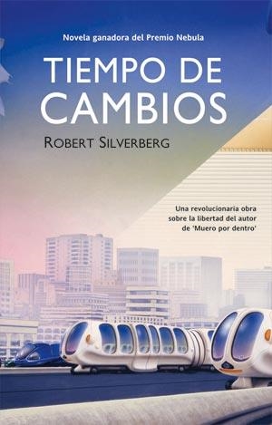 TIEMPO DE CAMBIOS | 9788498003680 | SILVERBERG, ROBERT | Librería Castillón - Comprar libros online Aragón, Barbastro