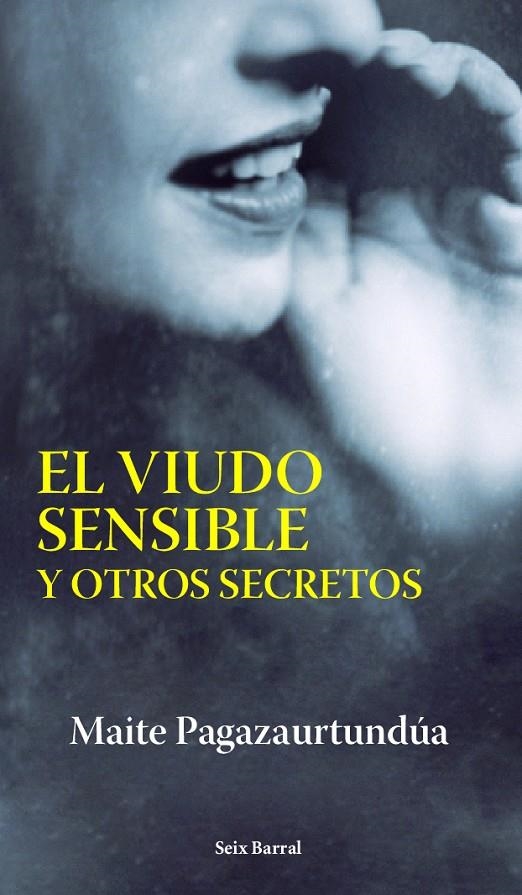 VIUDO SENSIBLE Y OTROS SECRETOS, EL | 9788432296475 | PAGAZAURTUNDUA, MAITE | Librería Castillón - Comprar libros online Aragón, Barbastro