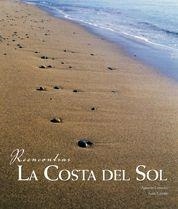 COSTA DEL SOL, LA - REENCONTRAR | 9788497854016 | LOMEÑA, AGUSTIN | Librería Castillón - Comprar libros online Aragón, Barbastro