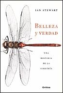 BELLEZA Y VERDAD : UNA HISTORIA DE LA SIMETRIA | 9788484329886 | STEWART, IAN | Librería Castillón - Comprar libros online Aragón, Barbastro