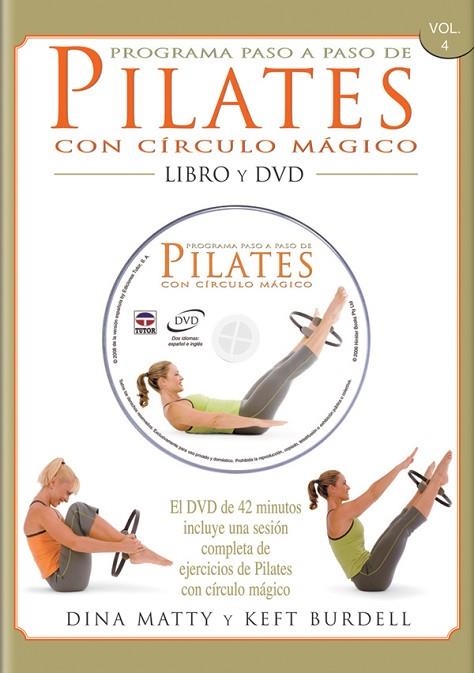 PROGRAMA PASO A PASO DE PILATES CON CÍRCULO MÁGICO | 9788479027025 | Matty, Dina/Burdell, Keft | Librería Castillón - Comprar libros online Aragón, Barbastro