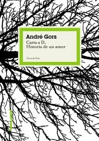 CARTA A D : HISTORIA DE UN AMOR | 9788449321023 | GORZ, ANDRE | Librería Castillón - Comprar libros online Aragón, Barbastro