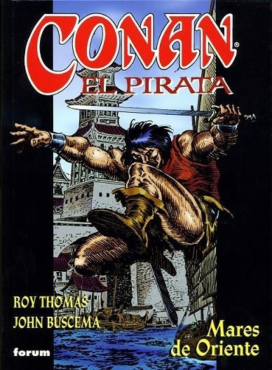 CONAN EL PIRATA Nº 2. MARES DE ORIENTE | 9788467409758 | THOMAS, ROY; BUSCEMA, JOHN | Librería Castillón - Comprar libros online Aragón, Barbastro