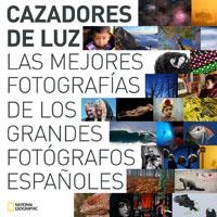 CAZADORES DE LUZ : MEJORES FOTOGRAFIAS GR.FOT.ESPAÑOLES | 9788482984223 | Librería Castillón - Comprar libros online Aragón, Barbastro