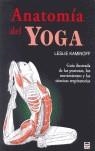 ANATOMÍA DEL YOGA | 9788479027094 | Kaminoff, Leslie/Matthews, Amy/Ellis, Sharon | Librería Castillón - Comprar libros online Aragón, Barbastro