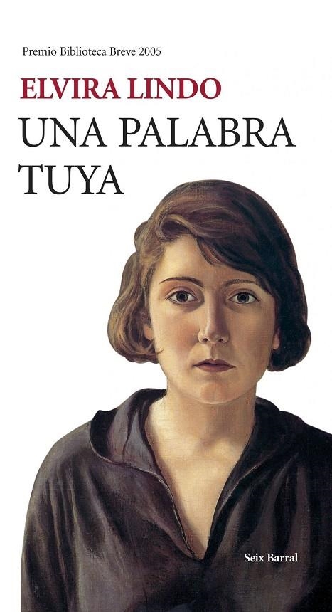 UNA PALABRA TUYA (P.BIBLIOTECA BREVE 2005) | 9788432212048 | LINDO, ELVIRA | Librería Castillón - Comprar libros online Aragón, Barbastro