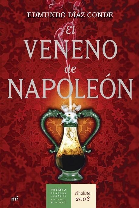 VENENO DE NAPOLEÓN, EL (FINALISTA P.N.H.ALF.X 08) | 9788427034358 | DIAZ CONDE, EDMUNDO | Librería Castillón - Comprar libros online Aragón, Barbastro