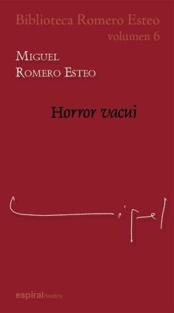 HORROR VACUI | 9788424510510 | ROMERO ESTEO, MIGUEL | Librería Castillón - Comprar libros online Aragón, Barbastro