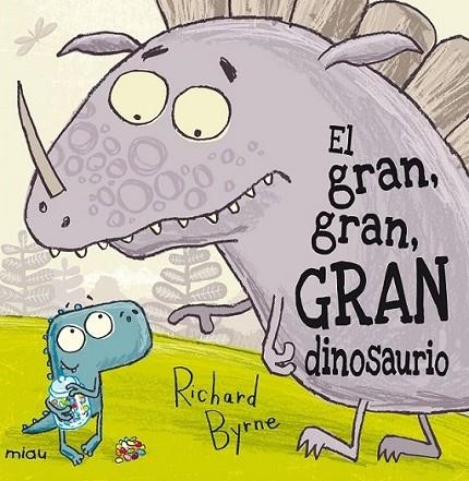 El gran, gran, gran dinosaurio | 9788415116844 | Byrne, Richard | Librería Castillón - Comprar libros online Aragón, Barbastro