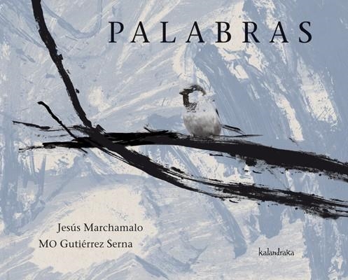 Palabras | 9788492608720 | Marchamalo, Jesús; Gutiérrez Serna, Mo | Librería Castillón - Comprar libros online Aragón, Barbastro