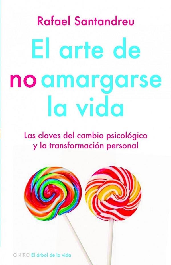 Pack El arte de no amargarse la vida y camiseta | 9788497547024 | Santandreu Lorite, Rafael | Librería Castillón - Comprar libros online Aragón, Barbastro