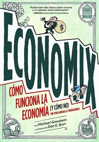 Economix. Cómo funciona la economía (y cómo no) en palabras e imágenes. | 9788497859820 | Goodwin, Michael; Burr, Dan E. | Librería Castillón - Comprar libros online Aragón, Barbastro