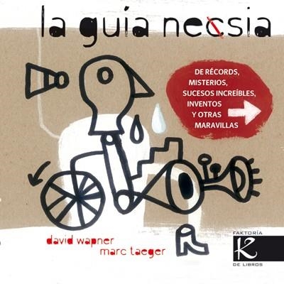 La Guía Nescia | 9788415250531 | Wapner; Taeger Eggimann, Marc | Librería Castillón - Comprar libros online Aragón, Barbastro