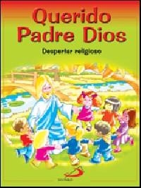 Querido Padre Dios - libro del niño | 9788428525398 | Miguélez Miguélez, Vicente | Librería Castillón - Comprar libros online Aragón, Barbastro