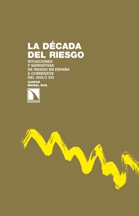 La década del riesgo | 9788483198278 | Mairal Buil, Gaspar | Librería Castillón - Comprar libros online Aragón, Barbastro