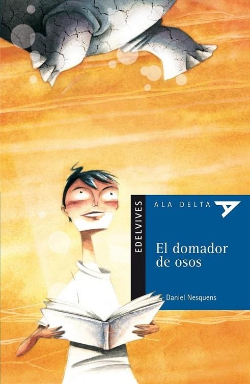 DOMADOR DE OSOS, EL - ALA DELTA AZUL | 9788426359513 | NESQUENS, DANIEL | Librería Castillón - Comprar libros online Aragón, Barbastro