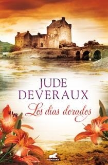 Los días dorados | 9788415420569 | Deveraux, Jude | Librería Castillón - Comprar libros online Aragón, Barbastro